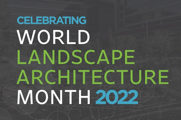 landscape architecture month 2022